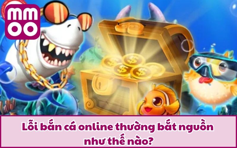 Lỗi Bắn Cá Online Thường Gặp Và Cách Thức Tránh Mắc Sai Lầm Lỗi Bắn Cá Online Thường Gặp Và Cách Thức Tránh Mắc Sai Lầm