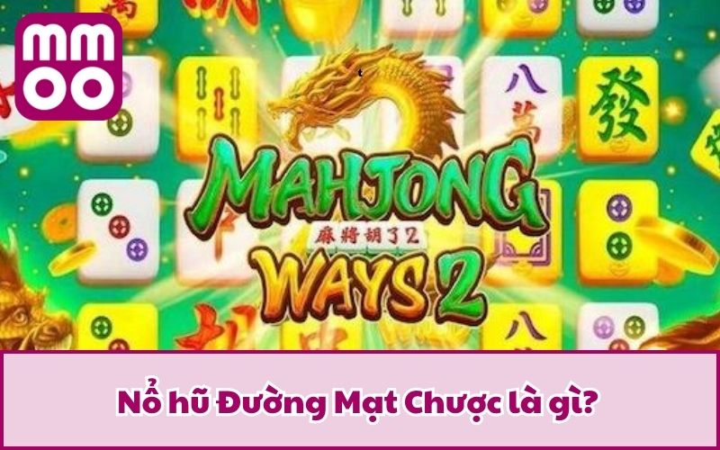 Nổ Hũ Đường Mạt Chược Mà Lôi Cuốn Đến Vậy? Tìm Hiểu Ngay Nổ Hũ Đường Mạt Chược Mà Lôi Cuốn Đến Vậy? Tìm Hiểu Ngay