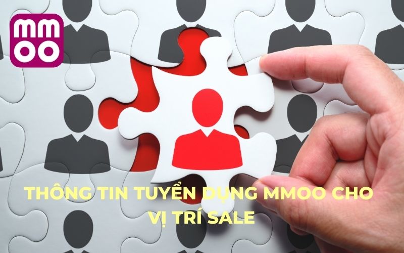 Tuyển Dụng MMOO | Công Việc Ổn Định Với Thu Nhập Khủng Tuyển Dụng MMOO | Công Việc Ổn Định Với Thu Nhập Khủng